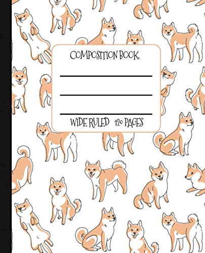 Product Cover Wide Ruled Composition Book: Cute Shiba Inu Notebook for school, work, or home!  Keep your notes organized and your favorite dog on display! Wonderful ... dog breed! (Dog Lovers Composition Books)