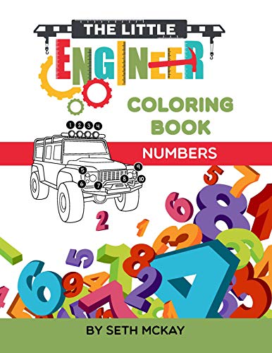 Product Cover The Little Engineer Coloring Book: Numbers: Fun and Educational Coloring Book for Toddler and Preschool Children