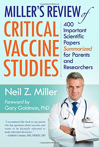 Product Cover Miller's Review of Critical Vaccine Studies: 400 Important Scientific Papers Summarized for Parents and Researchers
