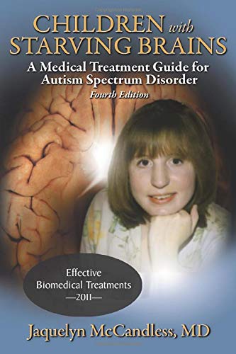 Product Cover Children with Starving Brains: A Medical Treatment Guide for Autism Spectrum Disorder
