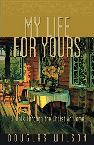 Product Cover My Life for Yours: A Walk through the Christian Home