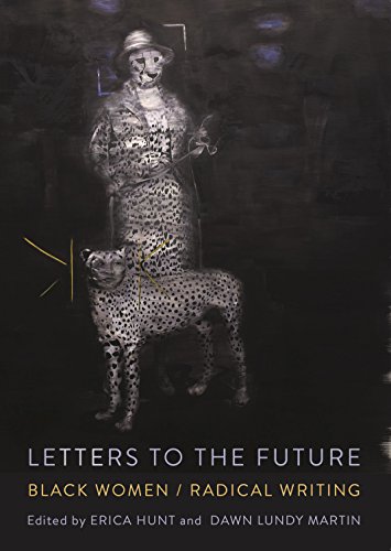 Product Cover Letters to the Future: Black Women/Radical Writing