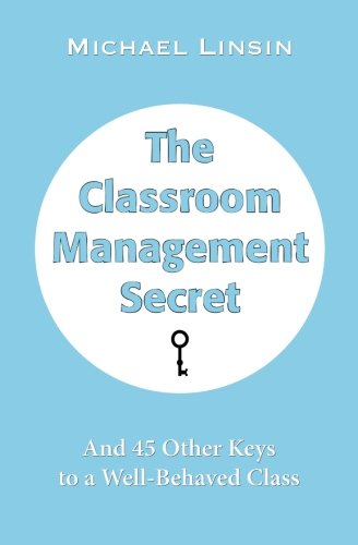 Product Cover The Classroom Management Secret: And 45 Other Keys to a Well-Behaved Class
