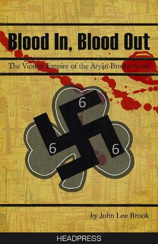 Product Cover Blood In Blood Out: The Violent Empire of the Aryan Brotherhood