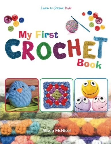 Product Cover My First Crochet Book: Learn To Crochet: Kids