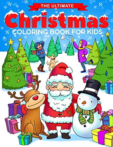 Product Cover The Ultimate Christmas Coloring Book for Kids: Fun Children's Christmas Gift or Present for Toddlers & Kids - 50 Beautiful Pages to Color with Santa Claus, Reindeer, Snowmen & More!