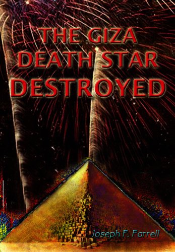 Product Cover The Giza Death Star Destroyed: The Ancient War for Future Science (Giza Death Star Trilogy)