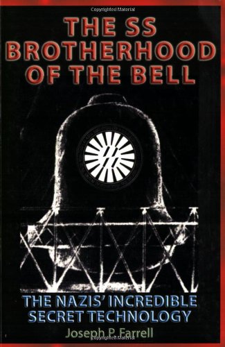 Product Cover The SS Brotherhood of the Bell: Nasa's Nazis, JFK, And Majic-12