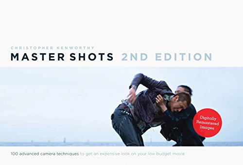 Product Cover Master Shots Vol 1, 1st edition: 100 Advanced Camera Techniques to Get an Expensive Look on Your Low-Budget Movie