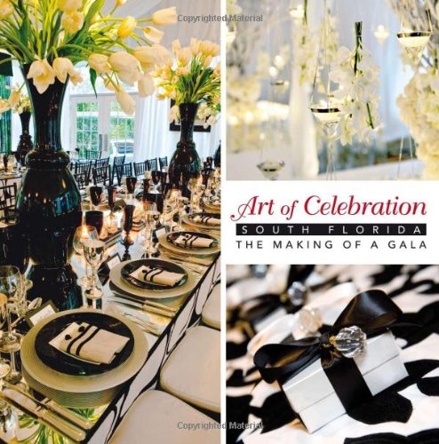 Product Cover Art of Celebration South Florida: South Florida - The Making of a Gala