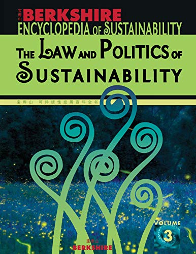 Product Cover Berkshire Encyclopedia of Sustainability Vol. 3: Law and Politics of Sustainability