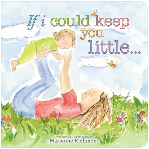 Product Cover If I Could Keep You Little... (Marianne Richmond)