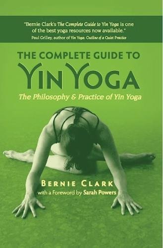 Product Cover The Complete Guide to Yin Yoga: The Philosophy and Practice of Yin Yoga