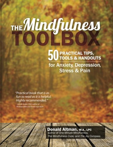 Product Cover The Mindfulness Toolbox: 50 Practical Tips, Tools & Handouts for Anxiety, Depression, Stress & Pain