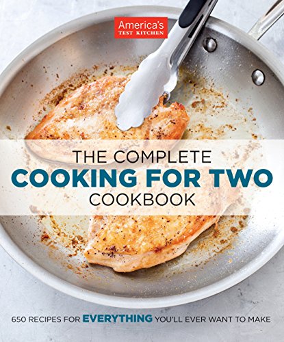Product Cover The Complete Cooking for Two Cookbook: 650 Recipes for Everything You'll Ever Want to Make