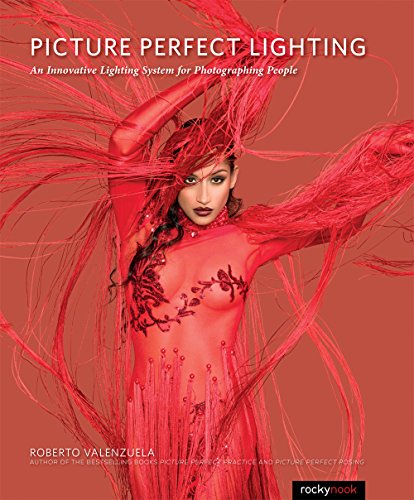 Product Cover Picture Perfect Lighting: An Innovative Lighting System for Photographing People