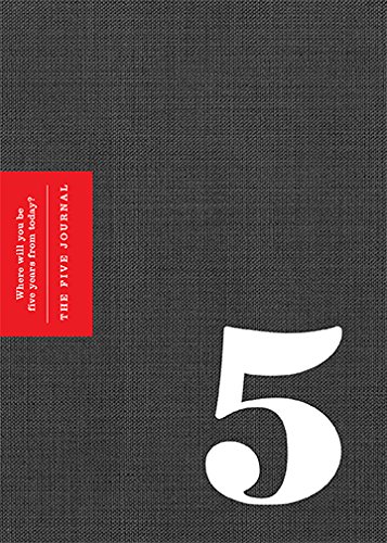 Product Cover The 5 Journal: Where Will You Be Five Years from Today?
