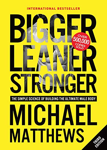 Product Cover Bigger Leaner Stronger: The Simple Science of Building the Ultimate Male Body