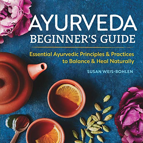 Product Cover Ayurveda Beginner's Guide: Essential Ayurvedic Principles and Practices to Balance and Heal Naturally