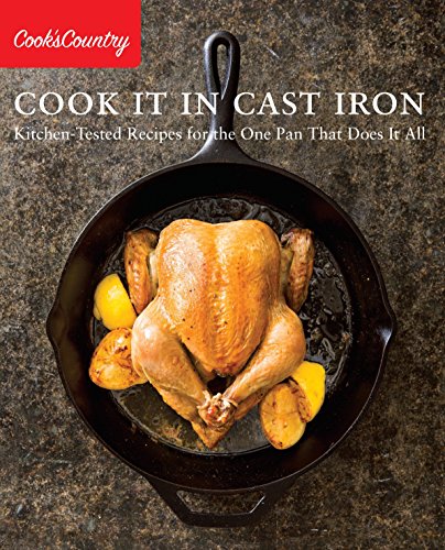 Product Cover Cook It in Cast Iron: Kitchen-Tested Recipes for the One Pan That Does It All (Cook's Country)