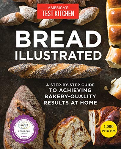 Product Cover Bread Illustrated: A Step-By-Step Guide to Achieving Bakery-Quality Results At Home