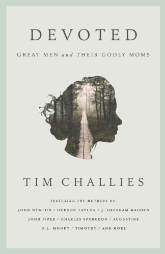 Product Cover Devoted: Great Men and Their Godly Moms