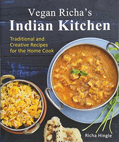 Product Cover Vegan Richa's Indian Kitchen: Traditional and Creative Recipes for the Home Cook
