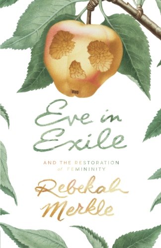 Product Cover Eve in Exile: The Restoration of Femininity