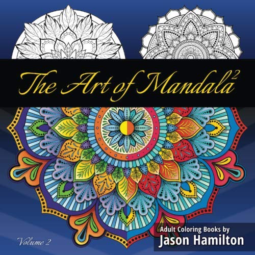 Product Cover The Art of Mandala 2: Adult Coloring Book Featuring Calming Mandalas designed to relax and calm