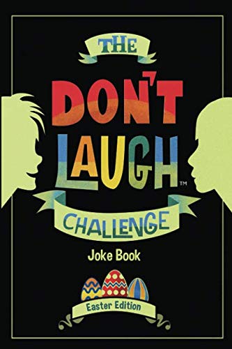 Product Cover The Don't Laugh Challenge - Easter Edition: Easter Edition - Don't Laugh Challenge: Easter Joke Book for Kids with Knock-Knock Jokes and Riddles Included