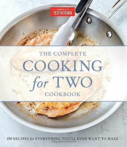 Product Cover The Complete Cooking for Two Cookbook, Gift Edition: 650 Recipes for Everything You'll Ever Want to Make