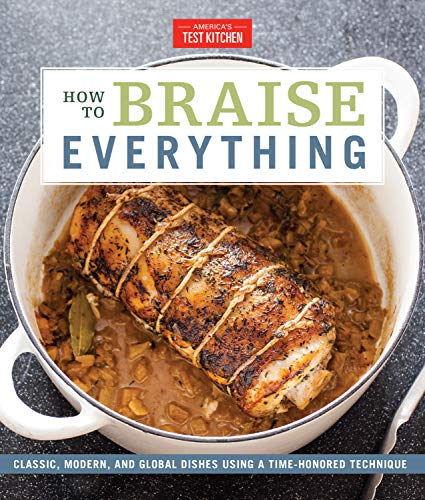 Product Cover How to Braise Everything: Classic, Modern, and Global Dishes Using a Time-Honored Technique