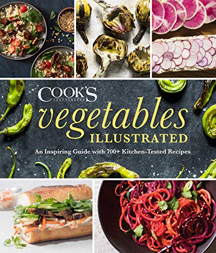 Product Cover Vegetables Illustrated: An Inspiring Guide with 700+ Kitchen-Tested Recipes