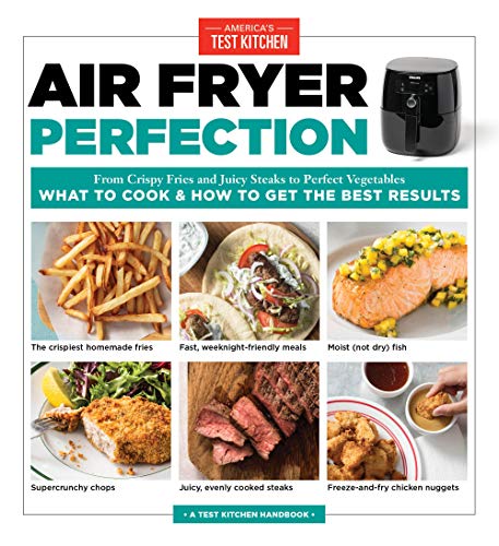 Product Cover Air Fryer Perfection: From Crispy Fries and Juicy Steaks to Perfect Vegetables, What to Cook & How to  Get the Best Results
