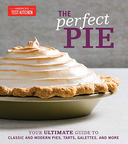Product Cover The Perfect Pie: Your Ultimate Guide to Classic and Modern Pies, Tarts, Galettes, and More