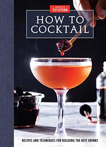 Product Cover How to Cocktail: Recipes and Techniques for Building the Best Drinks