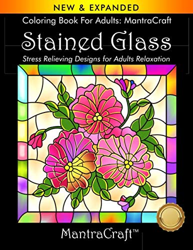 Product Cover Coloring Book For Adults: MantraCraft: Stained Glass: Stress Relieving Designs for Adults Relaxation