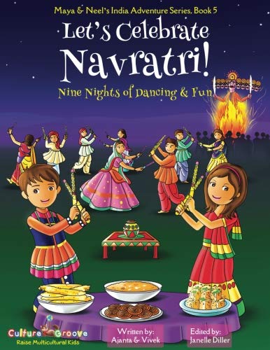Product Cover Let's Celebrate Navratri! (Nine Nights of Dancing & Fun) (Maya & Neel's India Adventure Series, Book 5)