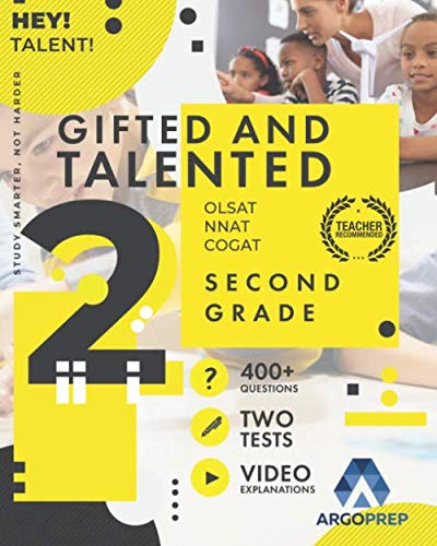 Product Cover Gifted and Talented 2nd Grade: OLSAT | COGAT | NNAT |: 400+ Practice Questions + Two Practice Tests + Detailed Video Explanations Included  | Gifted and Talented Test Prep Grade 2 by ArgoPrep