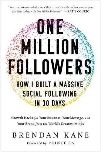 Product Cover One Million Followers: How I Built a Massive Social Following in 30 Days