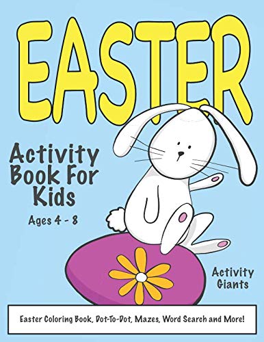 Product Cover Easter Activity Book For Kids Ages 4-8: Easter Coloring Book, Dot to Dot, Mazes, Word Search and More!
