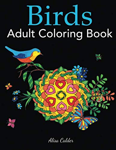 Product Cover Birds Adult Coloring Book: A Bird Lovers Coloring Book with 50 Gorgeous Bird Designs (Bird Coloring Books)