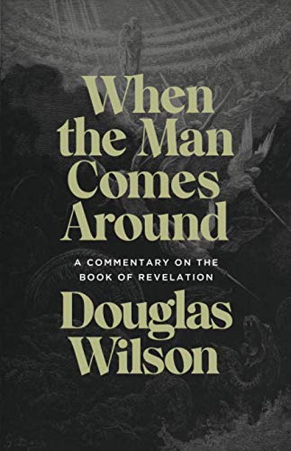 Product Cover When the Man Comes Around: A Commentary on the Book of Revelation