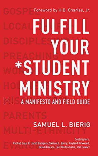 Product Cover Fulfill Your Student Ministry: A Manifesto and Field Guide