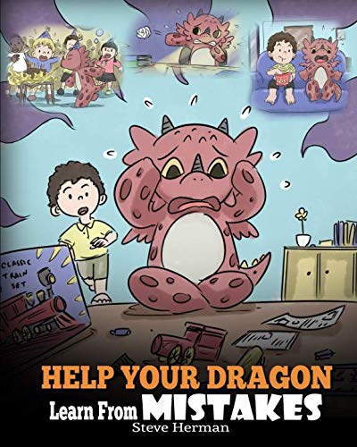 Product Cover Help Your Dragon Learn From Mistakes: Teach Your Dragon It's OK to Make Mistakes. A Cute Children Story To Teach Kids About Perfectionism and How To Accept Failures. (My Dragon Books)