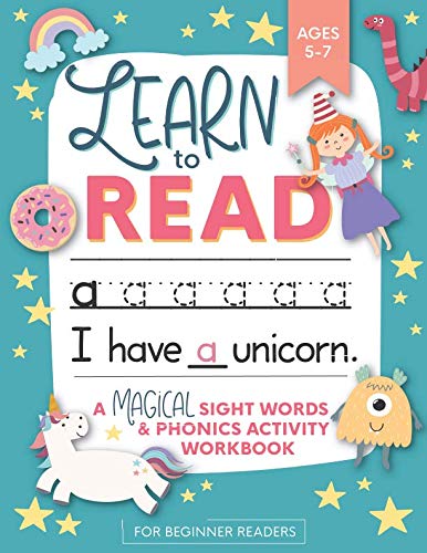 Product Cover Learn to Read: A Magical Sight Words and Phonics Activity Workbook for Beginning Readers Ages 5-7: Learn to Read and Write Made EASY | 100 + Practice ... | Preschool, Kindergarten and 1st grade