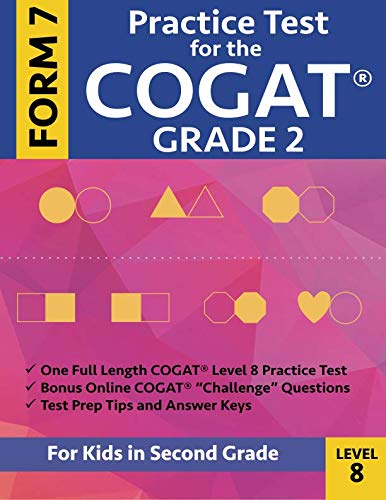 Product Cover Practice Test for the CogAT Grade 2 Form 7 Level 8: Gifted and Talented Test Preparation Second Grade; CogAT 2nd grade; CogAT Grade 2 books, Cogat Test Prep Level 8, Cognitive Abilities Test,
