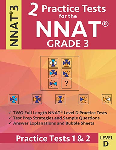 Product Cover 2 Practice Tests for the NNAT Grade 3 NNAT 3 Level D: Practice Tests 1 and 2: NNAT3 Grade 3 Level D Test Prep Book for the Naglieri Nonverbal Ability Test