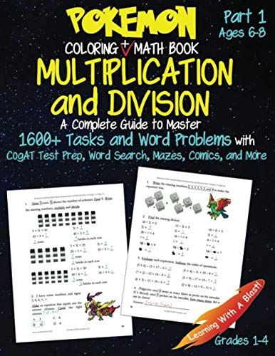 Product Cover Pokemon Coloring Math Book Multiplication and Division Part 1 Grades 1-4 Ages 6-8: A Complete Guide to Master Math with Word Problems, Word Search, Mazes, Comics, CogAT Test Prep (Unofficial)
