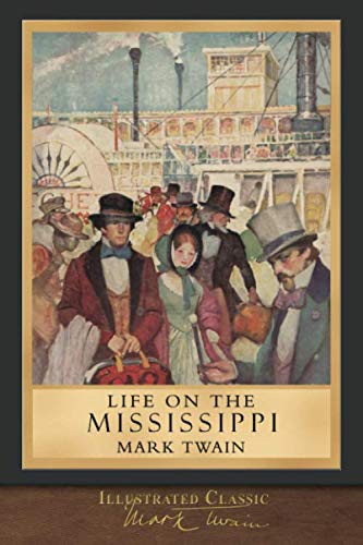 Product Cover Life on the Mississippi (Illustrated Classic): 100th Anniversary Collection